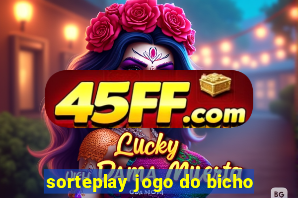 sorteplay jogo do bicho